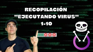 RECOPILACIÓN Ejecutando Virus 110  Ejecutando Virus  DaniLM30 [upl. by Htebezile]