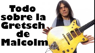 TODO SOBRE LA GRETSCH DE MALCOLM YOUNG [upl. by Funk]