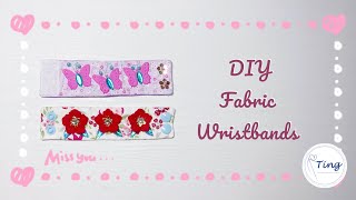 DIY Fabric Wristbands  StepByStep Tutorial for beginners  DIY布制手链 [upl. by Scheider]