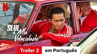 Seul em Alta Velocidade Trailer 2  Trailer em Português  Netflix [upl. by Kroo275]