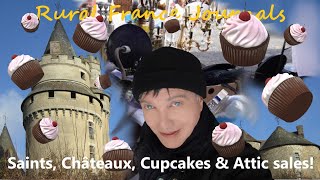 Episode 31 Saints Châteaux Cupcakes amp Attic sales [upl. by Dawn]