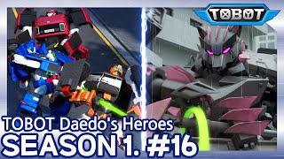 Fiery Foes and High Octane Heroes  Daedos Heroes EP16  Tobot English  New Episode [upl. by Trauts430]