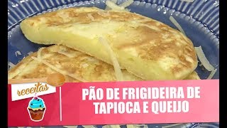 Pão de frigideira de tapioca e queijo  Vida Melhor  26042018 [upl. by Aniwde]