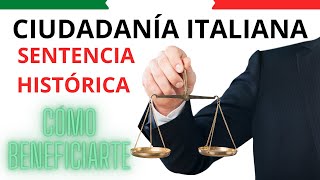 ¡INCREÍBLE SENTENCIA HISTÓRICA CIUDADANÍA ITALIANA MÁS FÁCIL SENTENCIA 4194 DEL 22 MAYO 2024 [upl. by Reggie]