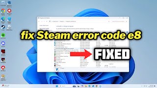 How to fix Steam error code e8 in windows 1011 [upl. by Enylrac]