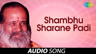 Shambhu Sharane Padi  Bhakti Sangam Devotional Songs And Bhajans  Narayan Swami [upl. by Ludwigg]