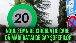 Noul semn de circulație care dă mari bătăi de cap șoferilor Ce obligatie impune [upl. by Chesney]