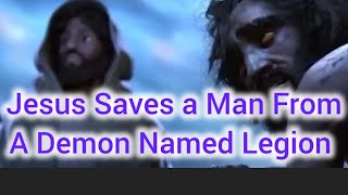 Jesus Saves A Man From a Powerful Demon Named Legion then sends the Demon into Pigs [upl. by Aicital614]