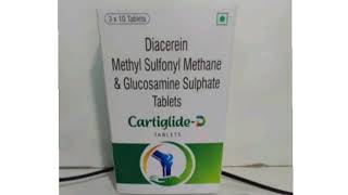 Cartiglide D Tablets Diacerein Methyl Sulfonyl Methane amp Glucosamine Sulphate Tablets [upl. by Aubigny359]