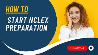 How to Start NCLEX Preparation [upl. by Naeerb]