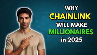 LINK Why CHAINLINK will make Millionaires in 2025 [upl. by Enilegnave]