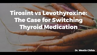 Tirosint vs Levothyroxine  The case for Switching Thyroid Medication [upl. by Conard689]