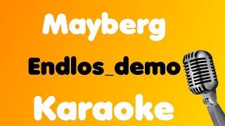 Mayberg • Endlosdemo • Karaoke [upl. by Roby127]