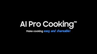 Samsung Core Technology Oven AI Pro Cooking l Samsung [upl. by Kurt613]