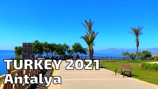 Die aktuelle Lage in Antalya Türkei 2021 526 [upl. by Sral]