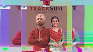 Diljit Dosanjh  Track Suit feat Nimrat Khaira Saelios Remix [upl. by Adey]