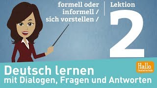 Deutsch lernen A11  Lektion 2  formell oder informell  sich vorstellen [upl. by Huberty789]