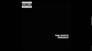 The Roots  Organix Full Album [upl. by Eilhsa]