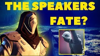 DESTINY 2 THE FATE OF THE SPEAKER IS HE DEAD OR ALIVE [upl. by Sug]