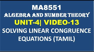 MA8551ALGEBRA AND NUMBER THEORY UNIT4 VIDEO13 LINEAR CONGRUENCE EQUATIONS [upl. by Ycats]