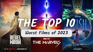 The Top 10 Worst Films of 2023 [upl. by Armalda]