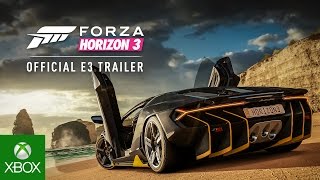 Forza Horizon 3 Official E3 Trailer [upl. by Alliber]