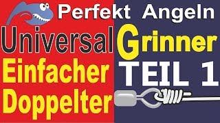 Perfekt Angeln  GRINNER TEIL 1 Universal Angelknoten UniKnot  Doppelter Grinner [upl. by Eudoxia]