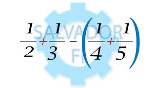 Sumar y Restar Fracciones con Paréntesis  Salvador FI [upl. by Sension]