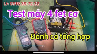 Test máy 4fet cơ Tất cả thông số của máy Đủ uy tính chưa ae Lh 0918397232 [upl. by Merilee812]