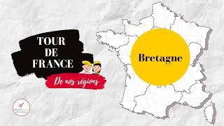 La Bretagne  TOUR DE FRANCE DE NOS REGIONS [upl. by Thorlay378]