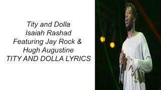 Tity and Dolla  Isaiah Rashad  Lyrics [upl. by Nyltak231]