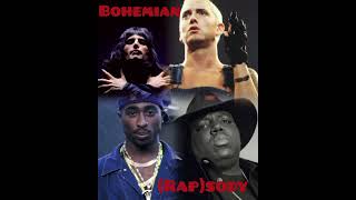 Bohemian Rhapsody remix  Feat Biggie 2pac Eminem amp Queen [upl. by Aillicec]