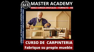 CURSO DE CARPINTERIA BASICO  APRENDA PASO A PASO A FABRICAR TUS MUEBLES DE MANERA SENCILLO Y FACIL [upl. by Tdnaltroc852]