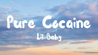 Lil Baby  Pure Cocaine Lyrics [upl. by Esoryram]