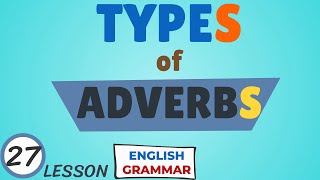 Types of adverbs in English  place time frequency manner degree  Basic English Grammar [upl. by Reagen]