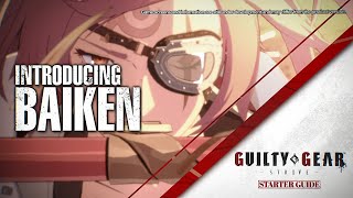 Guilty Gear Strive Starter Guide  Baiken [upl. by Fields]