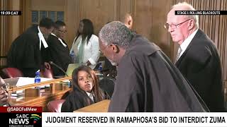 Judgment reserved in Ramaphosas application to interdict Zuma [upl. by Sissy621]