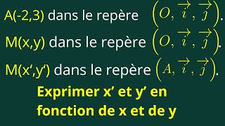 RepèrageRelations entre les coordonnées dun point dans deux repères différents Seconde S [upl. by Olim]