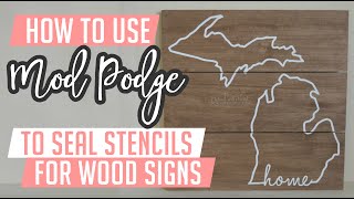 How to Mod Podge stencils for wood signs [upl. by Raab]