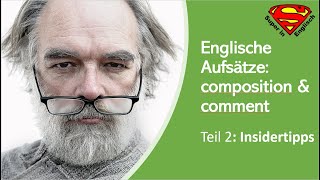 Wie man einen perfekten Comment oder Composition schreibt  Insidertipps Oberstufe und Abitur 2021 [upl. by Salaidh]