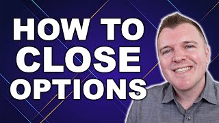 How to Close Options  Understanding Buy To Close  Sell to Close [upl. by Antonius]