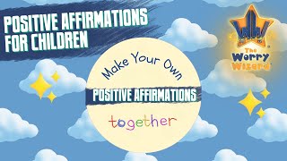 Make Your Own Positive Affirmations for Children [upl. by Aleda92]