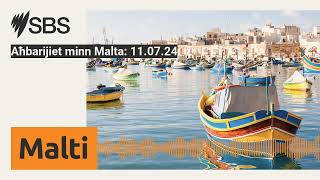 Aħbarijiet minn Malta 110724  SBS Maltese  SBS bilMalti [upl. by Agueda]