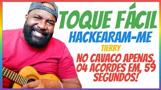 APRENDA “HACKEARAMME” TIERRY em 1 MINUTO no CAVAQUINHO [upl. by Anil79]