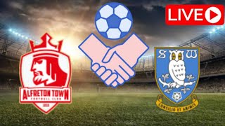 🔴 LIVE Alfreton Town vs Sheffield Wednesday  Club Friendly Match 2024  Match LIVE Now [upl. by Ruby]