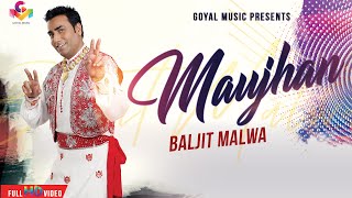 Baljit Malwa  Maujan  Official Goyal Music  Punjabi Hit Songs [upl. by Balcer]