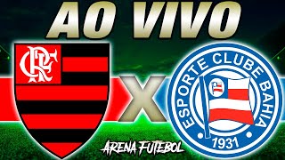 FLAMENGO x BAHIA AO VIVO Campeonato Brasileiro  Narração [upl. by Pavel]