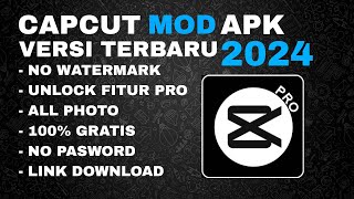 CAPCUT MOD APK TERBARU 2024 CAPCUT PRO MOD UPDATE TERBARU [upl. by Larentia]