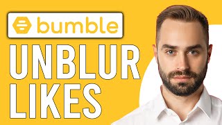 How to Unblur Bumble Likes How to See Bumble Matches [upl. by Marje514]