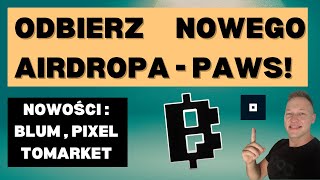 Odbierz Nowego Airdropa PAWS Aktualizacja projektów na telegramie 291024 [upl. by Anar270]